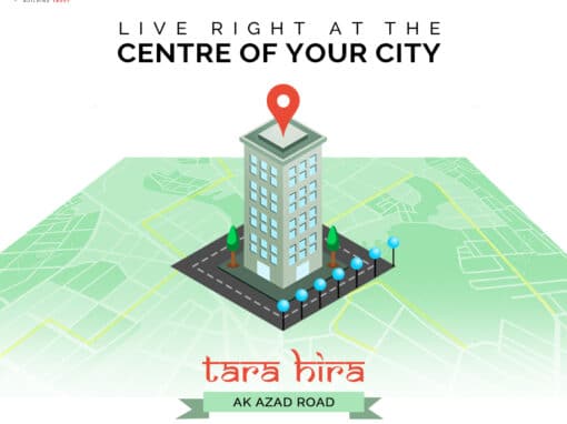 Live right in the Centre of the City – Protech Tara Hira