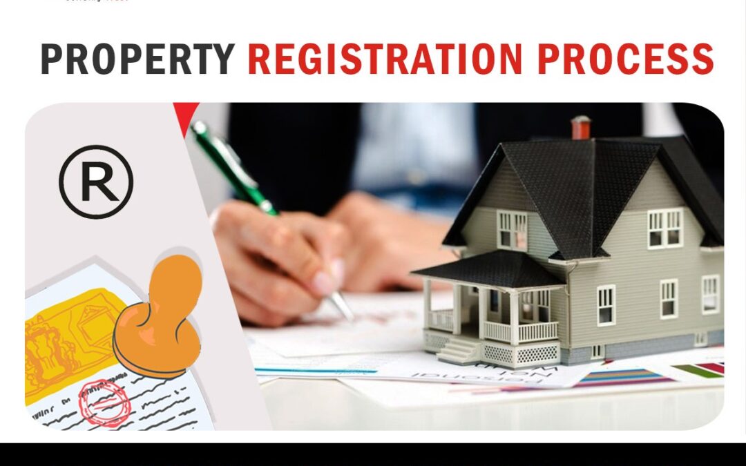 Property Registration Process – A walk through