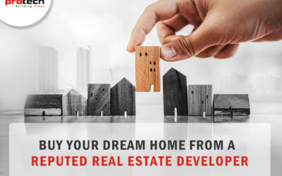 6 Reasons why you should buy your flat from a reputed real estate developer