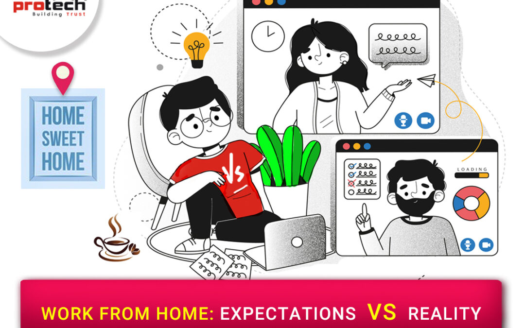 Work From Home: Expectations VS Reality