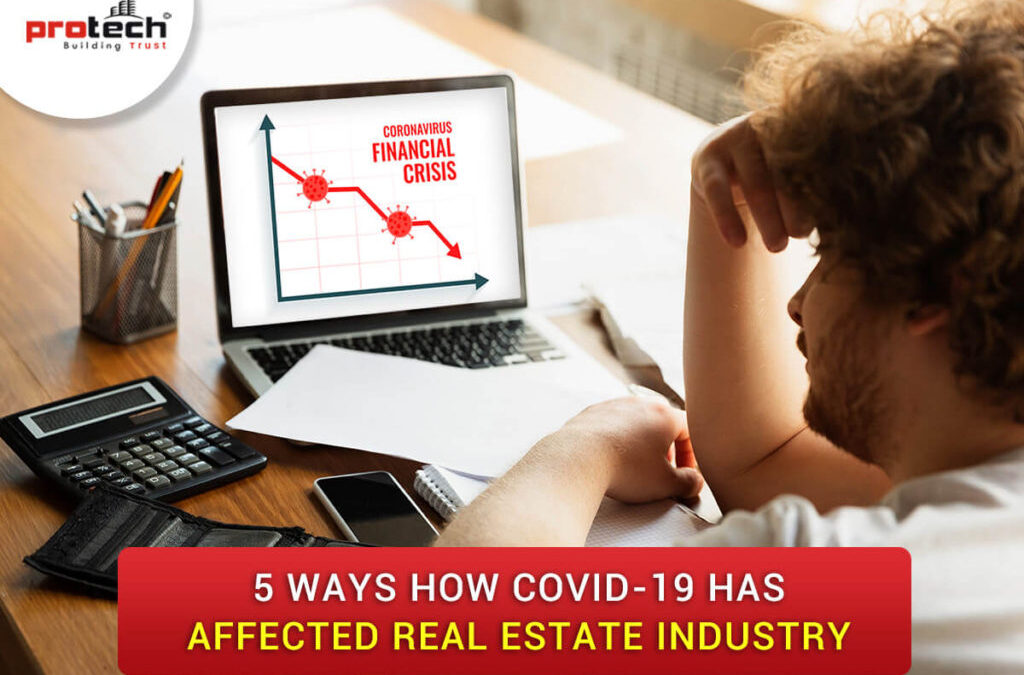 How Covid-19 has affected the Real estate industry