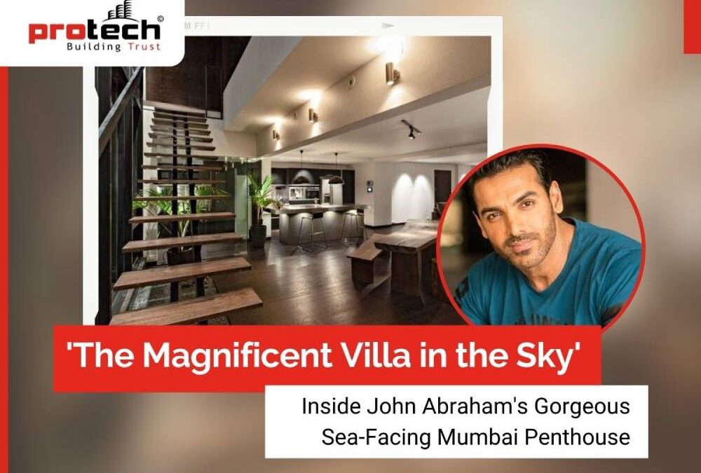 The Magnificent ‘Villa in the Sky’ – Inside John Abraham’s Gorgeous Sea-Facing Mumbai Penthouse