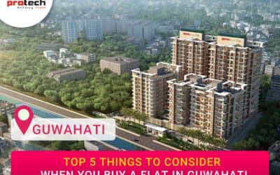 Top 5 Things to Consider When You Buy a flat in Guwahati