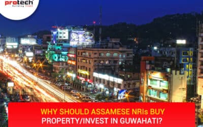 Why should an Assamese NRI invest in Guwahati? 