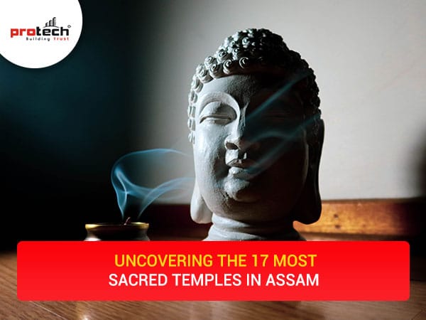 Uncovering the 17 Most Sacred Temples in Assam   