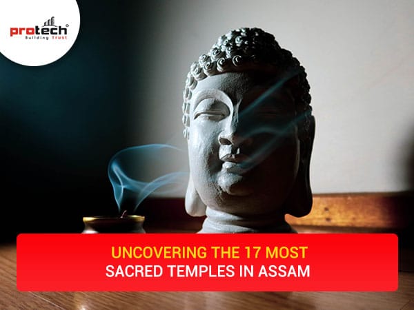 Uncovering the 17 Most Sacred Temples in Assam 