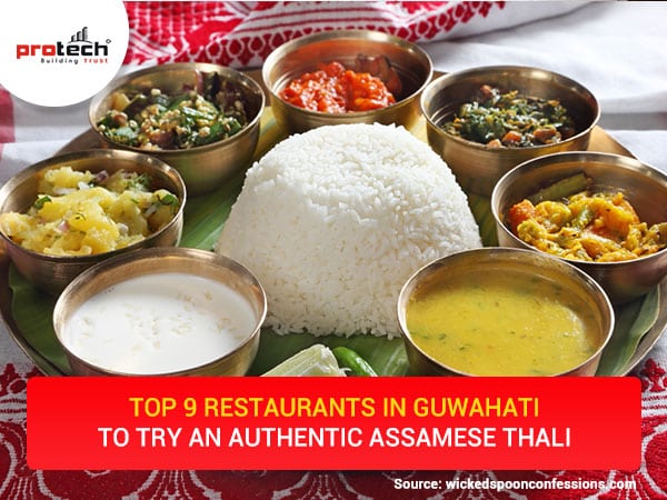 Top 9 restaurants In Guwahati to Try a Traditional Assamese Thali 