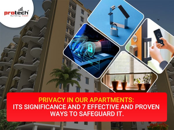 Privacy in our apartments: Its significance and 7 effective and proven ways to safeguard it.