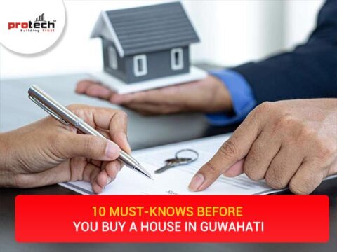 10 Must-knows Before You Buy a House in Guwahati