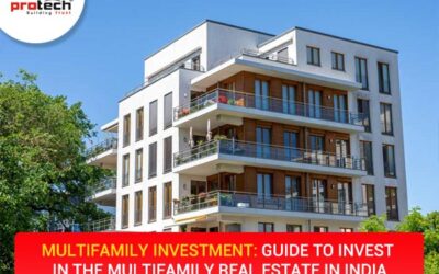 Multifamily Investment: Guide to Invest in The Multifamily Real Estate in India