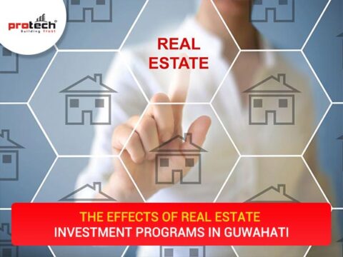 The Effects of Real Estate Investment Programs in Guwahati