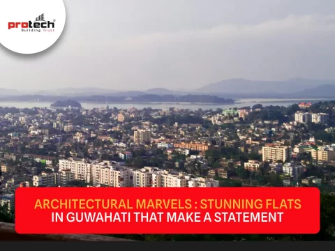 Architectural Marvels: Stunning Flats in Guwahati That Make a Statement