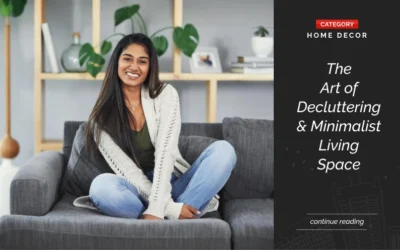 Simplify Your Space: The Art of Decluttering & Minimalist Living