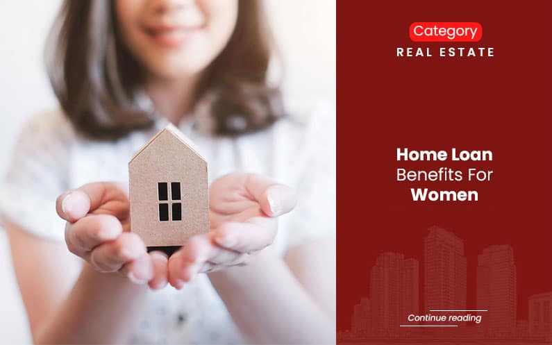 Home Loan Benefits for Women: Why Buying a Home in Her Name Can Make Financial Sense